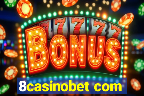 8casinobet com